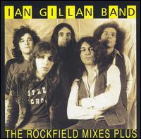 Ian Gillan Band The Rockfield Mixes