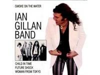 Ian Gillan Band Smoke On The Water